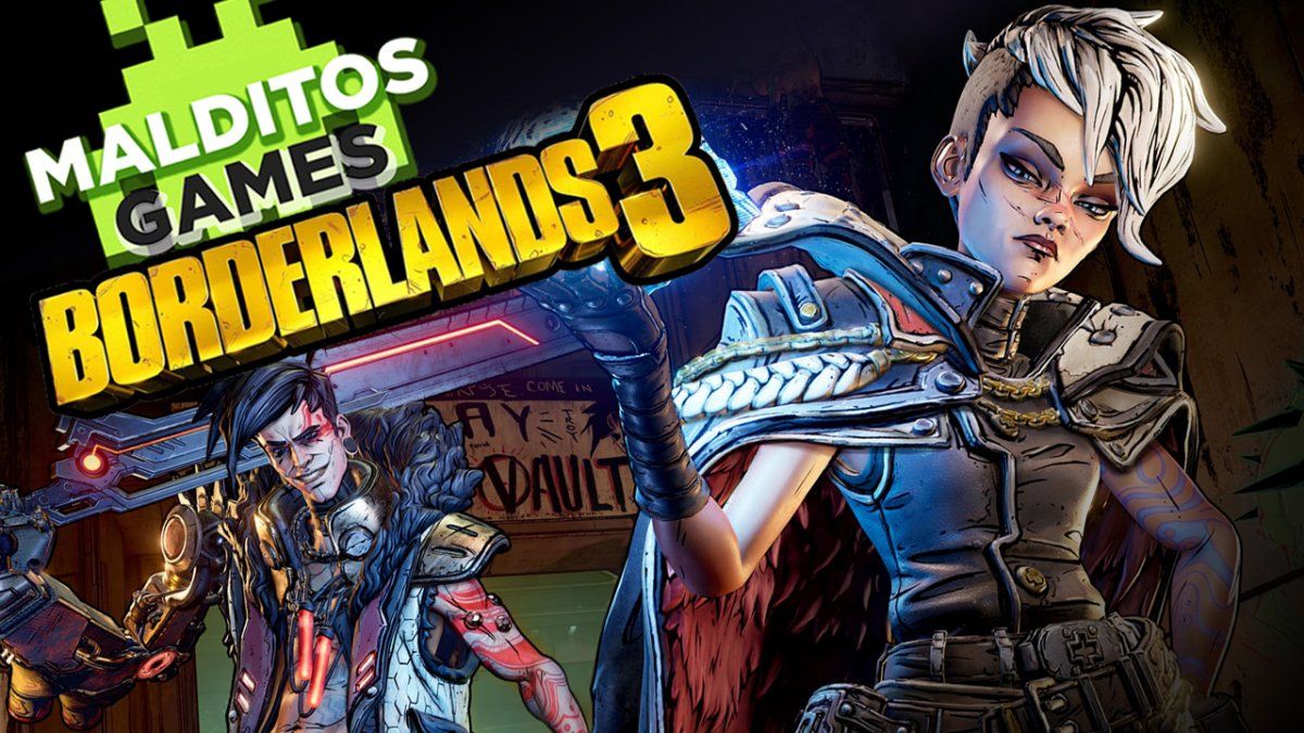 Malditos Games 57: Borderlands 3 / RAD / Rebel Galaxy Outlaw