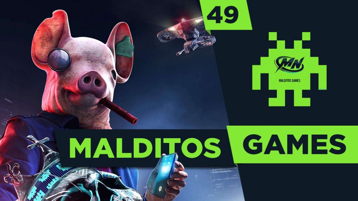 Malditos Games 49: Watch Dogs Legion/ Cyberpunk 2077/ Jedi Fallen Order
