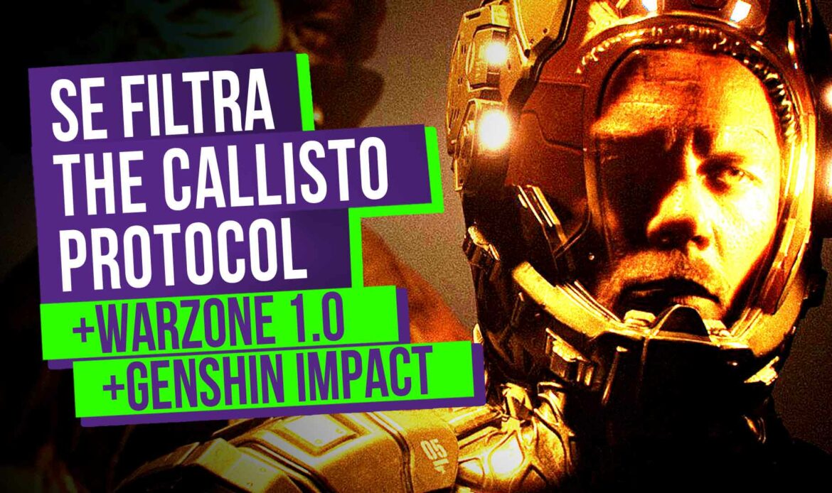 TITULO: WARZONE está PEOR que nunca 👾 The Callisto Protocol FILTRADO 👾 Genshin Impact 👾 PS4 PS5 Xbox y PC